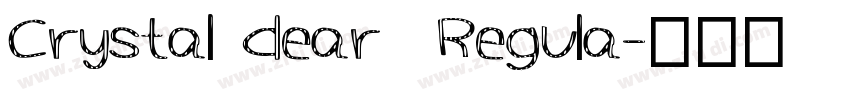 Crystal dear  Regula字体转换
